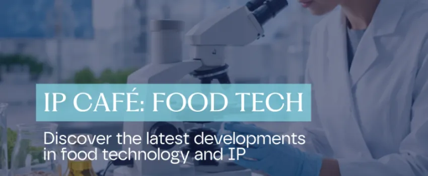De Clercq & Partners IP Café: Food Tech